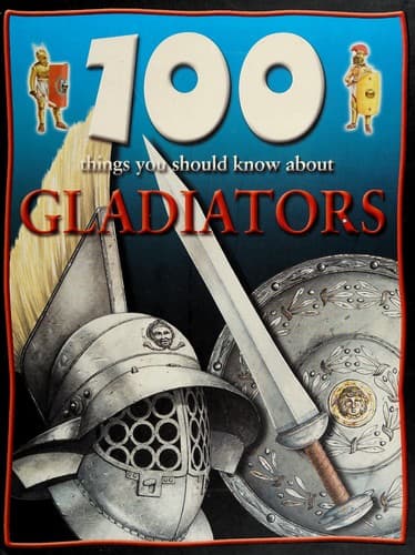 Tapa de 100 Things You Should Know about Gladiators