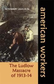 Tapa de The Ludlow massacre of 1913-14