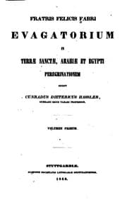 Tapa de Fratris Felicis Fabri Evagatorium in Terræ Sanctæ, Arabiæ et Egypti peregrinationem
