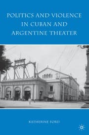 Tapa de Politics and violence in Cuban and Argentine theater