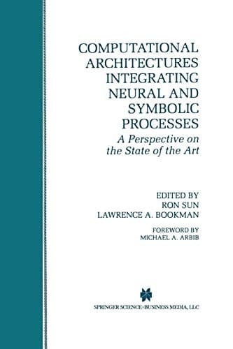 Tapa de Computational Architectures Integrating Neural and Symbolic Processes