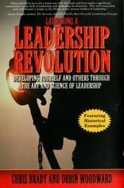 Tapa de Launching a Leadership Revolution Developing Yourself and Others Through the Art and Science of Leadership