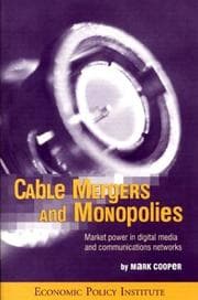 Tapa de Cable Mergers and Monopolies