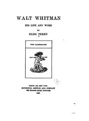 Tapa de Walt Whitman His Life and Work
