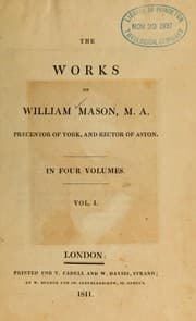 Tapa de The works of William Mason, M. A., precentor of York, and rector of Aston