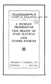 Tapa de A Russian proprietor, The death of Ivan Ilyitch and other stories