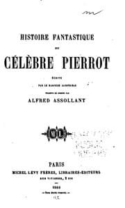 Tapa de Histoire fantastique du célèbre Pierrot: écrite par le magicien Alcofribas