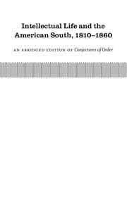 Tapa de Intellectual life and the American South, 1810-1860
