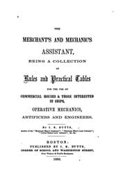 Tapa de The Merchant's and Mechanic's Assistant: Being a Collection of Rules and ..