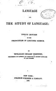 Tapa de Language, and the Study of Language: Twelve Lectures on the Principles of ..