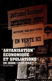 Tapa de Aryanisation économique et spoliations en Isère, 1940-1944