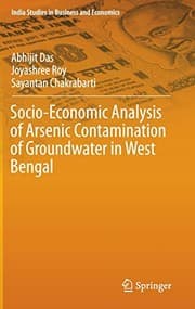 Tapa de Socio-Economic Analysis of Arsenic Contamination of Groundwater in West Bengal