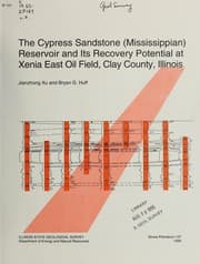 Tapa de The Cypress Sandstone (Mississippian) reservoir and its recovery potential at Xenia East Oil Field, Clay County, Illinois