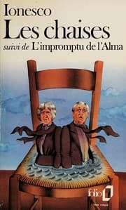 Tapa de Les chaises - farce tragique suivi de L'impromptu de l'Alma ou le caméléon du berger