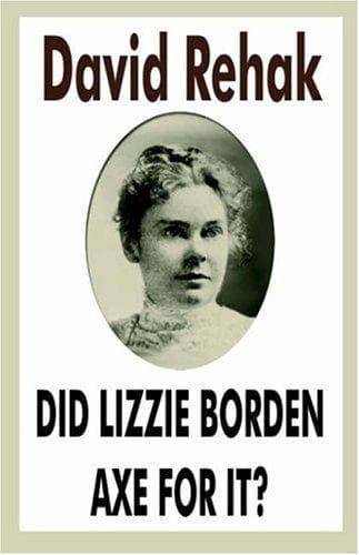 Tapa de Did Lizzie Borden Axe For It?
