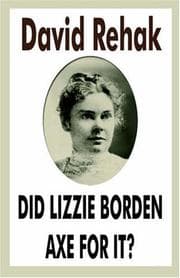 Tapa de Did Lizzie Borden Axe For It?