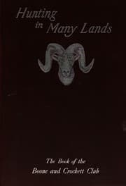 Tapa de Hunting in Many Lands: The Book of the Boone and Crockett Club