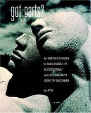 Tapa de Got Parts? An Insider's Guide to Managing Life Successfully with Dissociative Identity Disorder (New Horizons in Therapy)