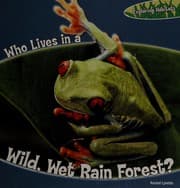Tapa de Who lives in a wet, wild rain forest?