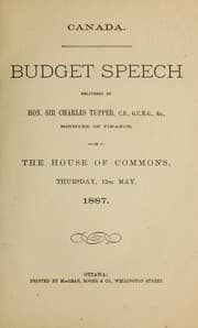 Tapa de Budget speech delivered by Hon. Sir Charles Tupper, in the House of commons Thursday, 12th May, 1887