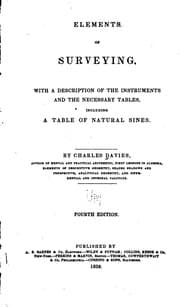 Tapa de Elements of Surveying: With a Description of the Instruments and the Necessary Tables, Including ..