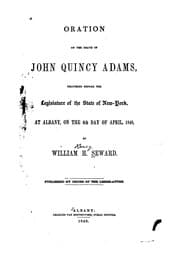 Tapa de Oration on the Death of John Quincy Adams: Delivered Before the Legislature of the State of New ..