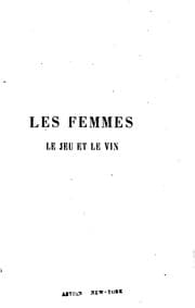 Tapa de Les femmes, le jeu, et le vin
