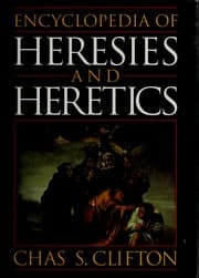 Tapa de Encyclopedia of heresies and heretics