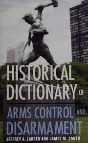 Tapa de Historical dictionary of arms control and disarmament