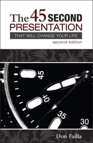 Tapa de The 45 Second Presentation That Will Change Your Life (2nd Edition)