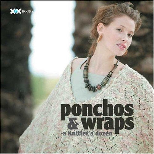 Tapa de Ponchos & wraps -- a knitter's dozen