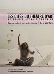 Tapa de Les Cités du théâtre d'art de Stanislavski à Strehler