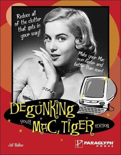 Tapa de Degunking Your Mac, Tiger Edition (Degunking)