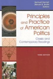 Tapa de Principles and practice of American politics : classic and contemporary readings