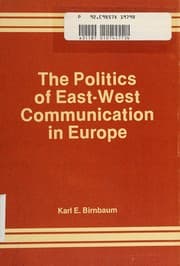 Tapa de The politics of East-West communication in Europe
