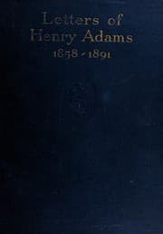 Tapa de Letters of Henry Adams (1858-1891)