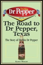 Tapa de The road to Dr Pepper, Texas?