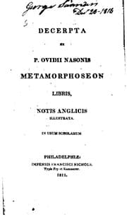 Tapa de Decerpta ex P. Ovidii Nasonis Metamorphoseon libris: notis anglicis illustrata, In usum scholarum