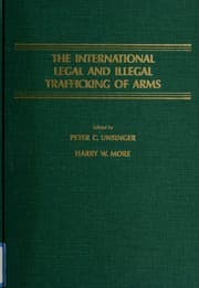 Tapa de The International legal and illegal trafficking of arms