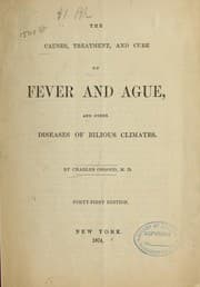Tapa de The causes, treatment, and cure of fever and ague, and other diseases of bilious climates