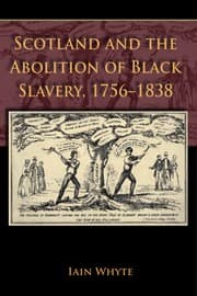 Tapa de Scotland and the abolition of black slavery, 1756-1838