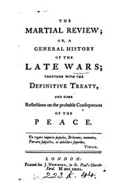 Tapa de The Martial Review: Or, a General History of the Late Wars; Together with the Definitive Treaty ..