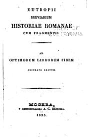Tapa de Eutropii Breviarium historiae romanae cum fragmentis: Ad optimorum librorum ..