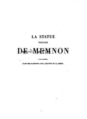 Tapa de La statue vocale de Memnon considérée dans ses rapports avec l'Égypte et la Grèce: étude ..