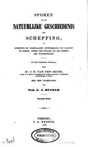 Tapa de Sporen van de natuurlijke geschiedenis der schepping; of, Schepping en voortgaande ontwikkeling van planten en dieren