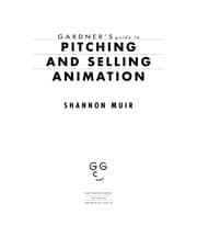 Tapa de Gardner's Guide to Pitching and Selling Animation