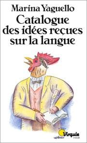 Tapa de Catalogue des idées reçues sur la langue
