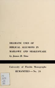 Tapa de Dramatic uses of Biblical allusions in Marlowe and Shakespeare