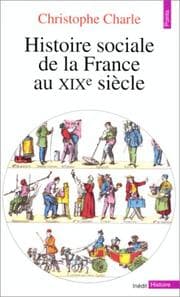 Tapa de Histoire sociale de la France au XIXe siècle