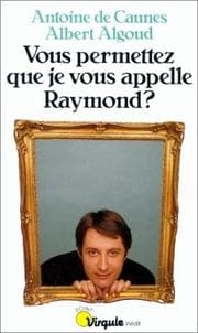 Tapa de Vous permettez que je vous appelle Raymond?